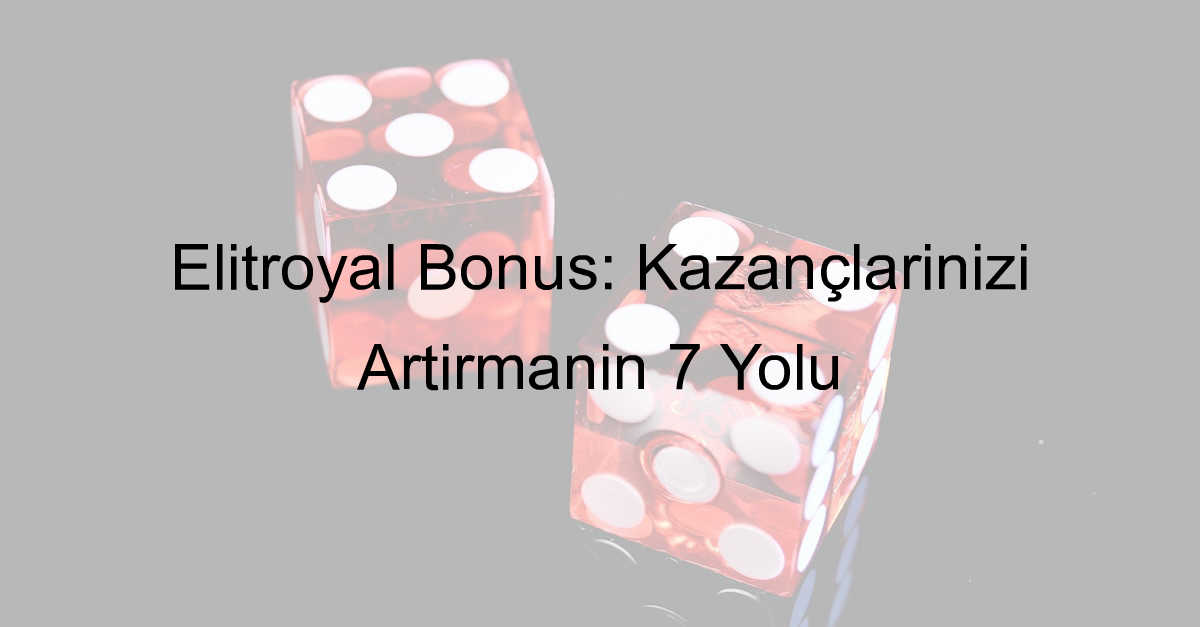 Elitroyal bonus